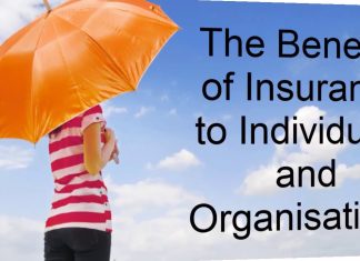 The Benefits of Insurance to Individuals and Organisations